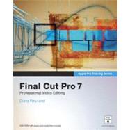 Apple Pro Training Series Final Cut Pro 7 by Weynand, Diana, 9780321635273