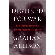 Destined for War by Allison, Graham, 9780544935273