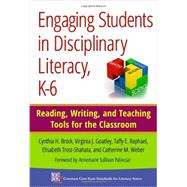 Engaging Students in Disciplinary Literacy, K-6 by Brock, Cynthia H.; Goatley, Virginia J.; Raphael, Taffy E.; Trost-shahata, Elisabeth; Weber, Catherine M., 9780807755273