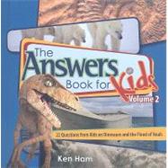 The Answers Book for Kids by Ham, Ken, 9780890515273