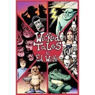 Wicked Tales by Wicke, Ed; Warne, Tom; Mcgregor, Liz, 9780967765273