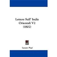 Lettere Sull' Indie Orientali V2 by Papi, Lazzaro, 9781104345273