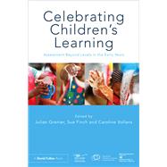 Celebrating Childrens Learning by Grenier, Julian; Finch, Sue; Vollans, Caroline, 9781138555273