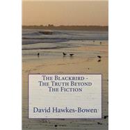 The Blackbird by Hawkes-bowen, David, 9781502945273