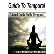 Guide to Temporal by Willis, Matthew, 9781505605273