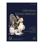 Laboratory Animal Medicine by Fox, James G.; Anderson, Lynn C.; Otto, Glen M.; Pritchett-corning, Kathleen R.; Whary, Mark T., 9780124095274