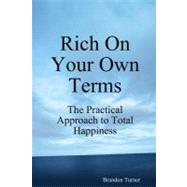 Rich on Your Own Terms by Turner, Brandon, 9781453675274