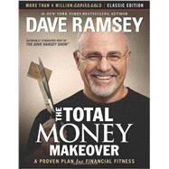 The Total Money Makeover by Ramsey, Dave, 9781595555274