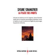 La Place des morts by Sylvie Granotier, 9782226245274