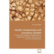 Health, Productivity and Economic Growth by Hanappi, Tibor Paul, 9783639215274