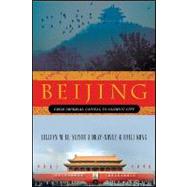 Beijing: From Imperial Capital to Olympic City by Li, Lillian; Dray-Novey, Alison; Kong, Haili, 9780230605275