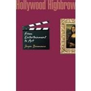 Hollywood Highbrow by Baumann, Shyon, 9780691125275