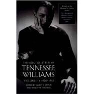 The Selected Letters of Tennessee Williams, Volume I: 1920-1945 by Williams, Tennessee; Devlin, Albert J.; Tischler, Nancy Marie Patterson, 9780811215275