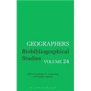 Geographers: Biobibliographical Studies by Armstrong, Patrick H.; Martin, Geoffrey J., 9780826475275
