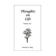 Thoughts on Life by Ring, Michael F., 9781463705275