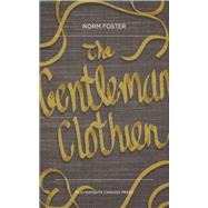 The Gentleman Clothier by Foster, Norm, 9781770915275