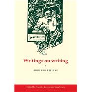 Writings on Writing by Rudyard Kipling , Edited by Sandra Kemp , Lisa Lewis, 9780521445276