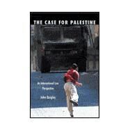 The Case For Palestine by Quigley, John B., 9780822335276