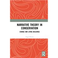 Narrative Theory in Conservation by Walter, Nigel, 9781138385276