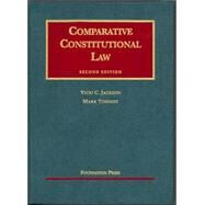 Comparative Constitutional Law by Jackson, Vicki C., 9781587785276