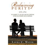 Reclaiming Purity by Mayer, Laura C., 9781973645276