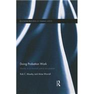 Doing Probation Work: Identity in a Criminal Justice Occupation by Mawby; Rob, 9780415815277