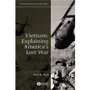 Vietnam Explaining America's Lost War by Hess, Gary R., 9781405125277