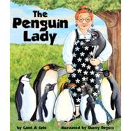 The Penguin Lady by Cole, Carol A.; Sherry Rogers, 9781607185277