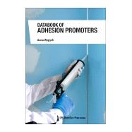 Databook of Adhesion Promoters by Wypych, Anna, 9781927885277