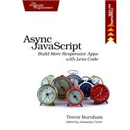 Async Javascript by Burnham, Trevor, 9781937785277