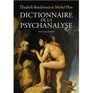 Dictionnaire de la psychanalyse - Nouvelle dition by Elisabeth Roudinesco; Michel Plon, 9782213725277