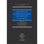 The Manual on International Courts and Tribunals by Mackenzie, Ruth; Romano, Cesare; Sands, Philippe; Shany, Yuval, 9780199545278