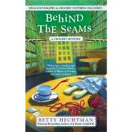 Behind the Seams by Hechtman, Betty, 9780425255278