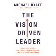 The Vision Driven Leader by Hyatt, Michael, 9780801075278