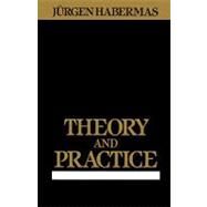 Theory and Practice by HABERMAS, JUERGENVIERTEL, JOHN, 9780807015278