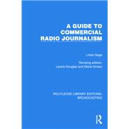 A Guide to Commercial Radio Journalism by Linda Gage, 9781032645278