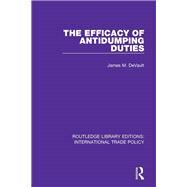 The Efficacy of Antidumping Duties by DeVault; James M., 9781138295278