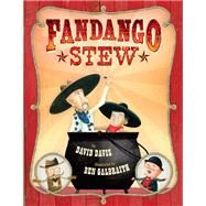 Fandango Stew by Davis, David; Galbraith, Ben, 9781402765278
