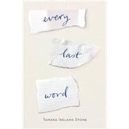 Every Last Word by Stone, Tamara Ireland, 9781484705278