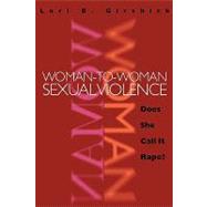Woman-To-Woman Sexual Violence by Girshick, Lori B., 9781555535278