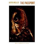 The Passport by Mller, Herta; Chalmers, Martin; Bailey, Paul, 9781781255278