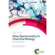 Mass Spectrometry in Chemical Biology by Lopes, Norberto Peporine; Da Silva, Ricardo Roberto, 9781782625278