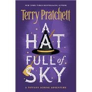 A Hat Full of Sky by Pratchett, Terry, 9780062435279