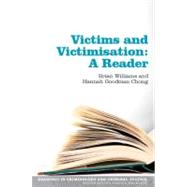 Victims and Victimisation : A Reader by Williams, Brian; Goodman Chong, Hannah, 9780335225279