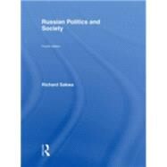 Russian Politics and Society by Sakwa; Richard, 9780415415279