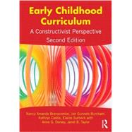 Early Childhood Curriculum: A Constructivist Perspective by Branscombe; Nancy Amanda, 9780415895279