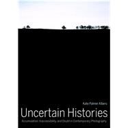 Uncertain Histories by Albers, Kate Palmer, 9780520285279