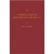 Codex Climaci Rescriptus Graecus by I. A. Moir, 9780521105279