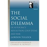 The Social Dilemma by Tullock, Gordon, 9780865975279