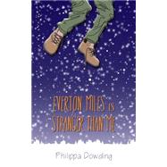 Everton Miles Is Stranger Than Me by Dowding, Philippa, 9781459735279